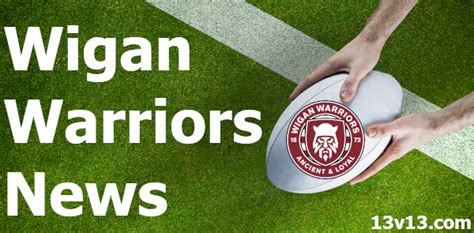 Wigan Warriors News .